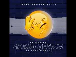 Dr Rackzen – Mojolo Wanyesa ft. King Monada Mp3 Download