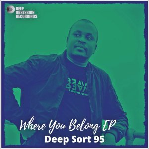 EP: Deep Sort 95 – Where You Belong Mp3 Download