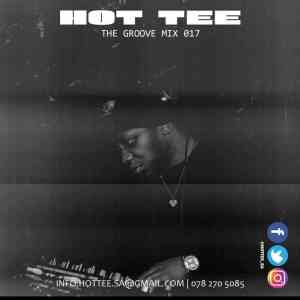 Hot Tee – The Groove Mix 017 Mp3 Download