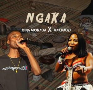 King Monada & Makhadzi – Ngaka Mp3 Download