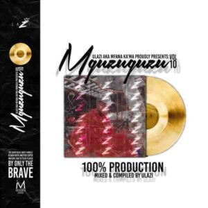 LAZI – MGUZUGUZU Vol. 10 Mix (100% Production) Mp3 Download