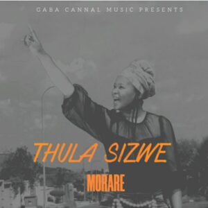 Morare – Thula Sizwe (Main Mix) Mp3 Download