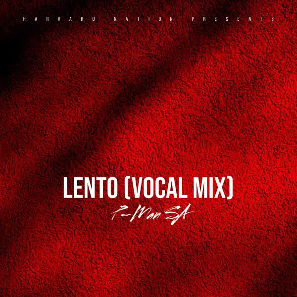 P-Man SA – Lento (Vocal Mix) Mp3 Download