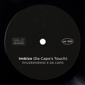Phuzekhemisi & Da Capo – Imbizo (Da Capo’s Touch) Mp3 Download