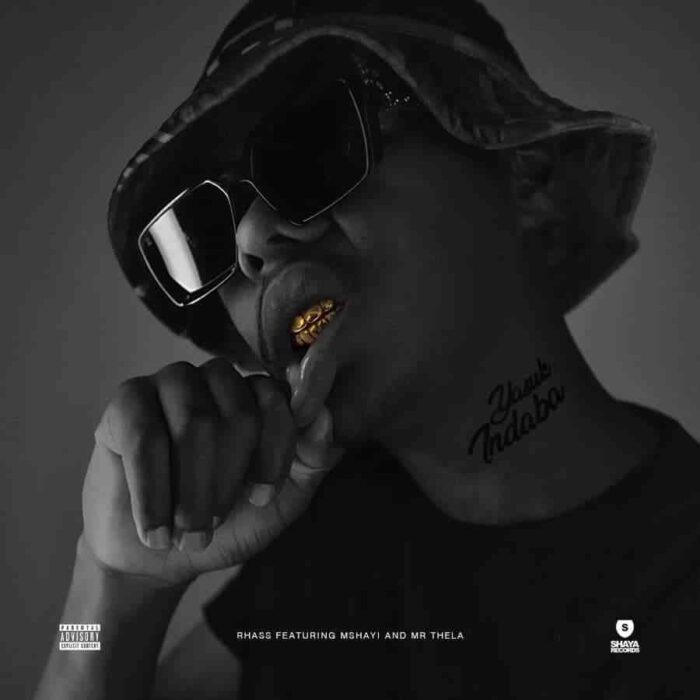 Rhass – Yasuk’ Indaba Ft. Mshayi & Mr Thela Mp3 Download