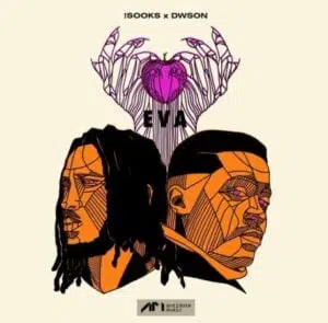 !Sooks & Dwson – Eva Mp3 Download