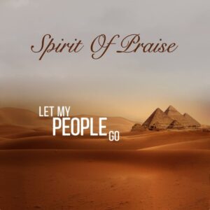 Spirit Of Praise – Let My People Go Ft. Benjamin Dube Mp3 Download