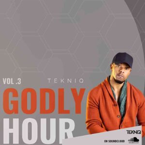 TekniQ – GODLY HOUR MIX VOL. 3 Mp3 Download