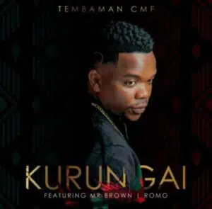 Tembaman Cmf – Kurungai Ft. Mr Brown Mp3 Download