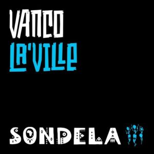 Vanco – La’Ville (Extended Mix) Mp3 Download