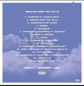 YoungstaCPT & Shaney Jay – Dreams Dont Pay Bills Mp3 Download
