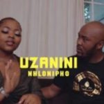 Nhlonipho – Uzanini