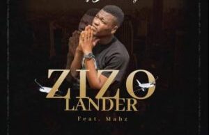 DJ Snowboy ft Mabz & Sir Everest – Zizo Lander