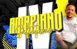 EL Presto – Amapiano Selections Volume IV