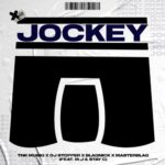 M.j, Tnk Musiq , Dj Stopper, Blaqnick & Masterblaq Ft. Stay C – Jockey