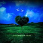 Mellow Don Picasso ft Mo$hpit Cindy – Everything You Need