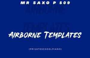 Mr Saxo P 509 – Airborne Templates (Private School Piano)