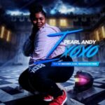 Pearl Andy ft DJ Sbucardo, DJ Ex, Nkawza & Dr These – Ixoxo