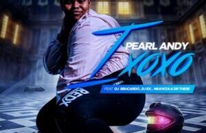 Pearl Andy ft DJ Sbucardo, DJ Ex, Nkawza & Dr These – Ixoxo