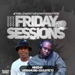 Soulistic TJ & Leo Da MusiQ – Friday Sessions 046 Mix
