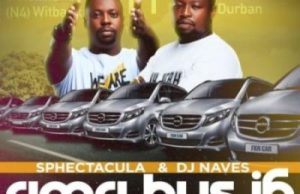 Sphectacula & DJ Naves ft Sizwe Alakine, Beast Rsa & Felo Le Tee – AmaBus i6