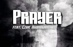 Sukemabhozeni Records Ft. Czwe Ngumnganwam – Prayer