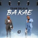 Team Delela Ft. Garland & Madadazela – Kosha