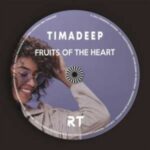 EP: TimAdeep – Fruits of the Heart