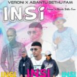 Veroni Uzokdlalela – Insi ft. Abantu Bethu