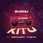 Zuchu Ft. Bontle Smith & Tyler Icu – Kitu