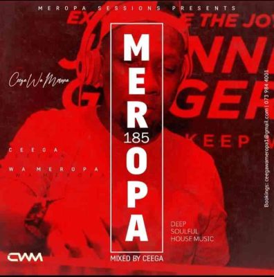 Ceega Wa Meropa – 185 (2021 Thank You Mix) Mp3 Download