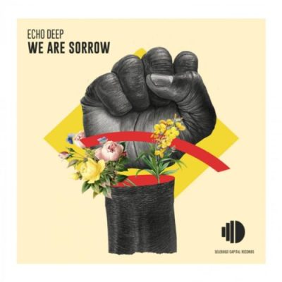 Echo Deep – We Are Sorrow Mp3 Download