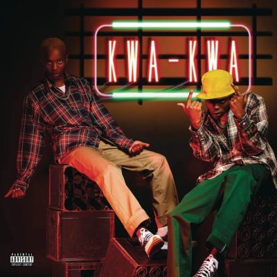 EP: Mellow & Sleazy – Kwa Kwa Mp3 Download