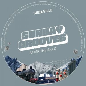 EP: SundayGrooves – After The Big C Mp3 Download