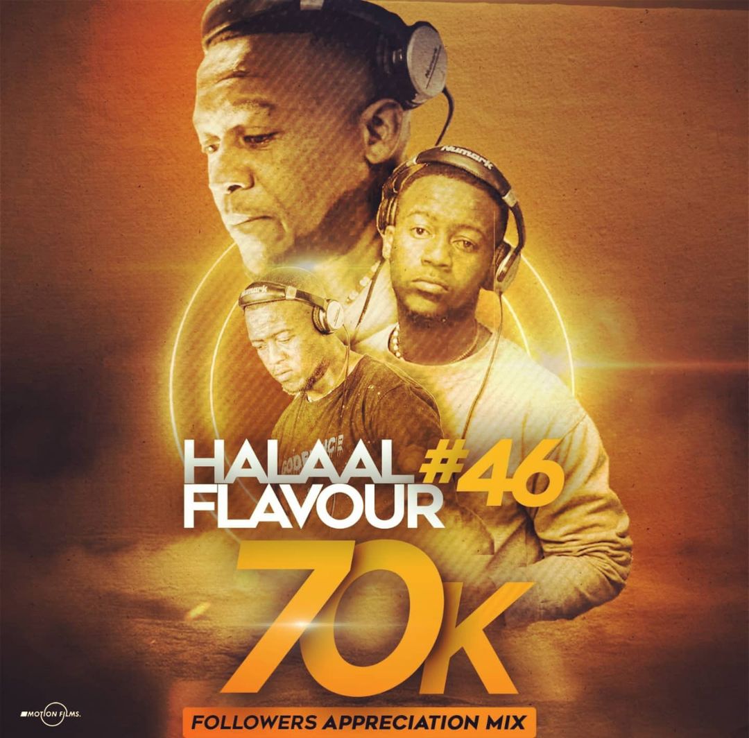 Fiso El A – Halaal Flavour #046 Mix (70k Appreciation Mix) Mp3 Download