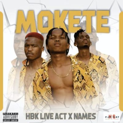 HBK Live Act ft Names – Mokete Mp3 Download