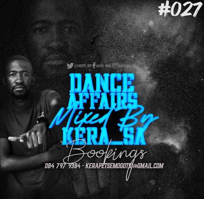 Kera SA – Dance Affairs 027 Mix Mp3 Download