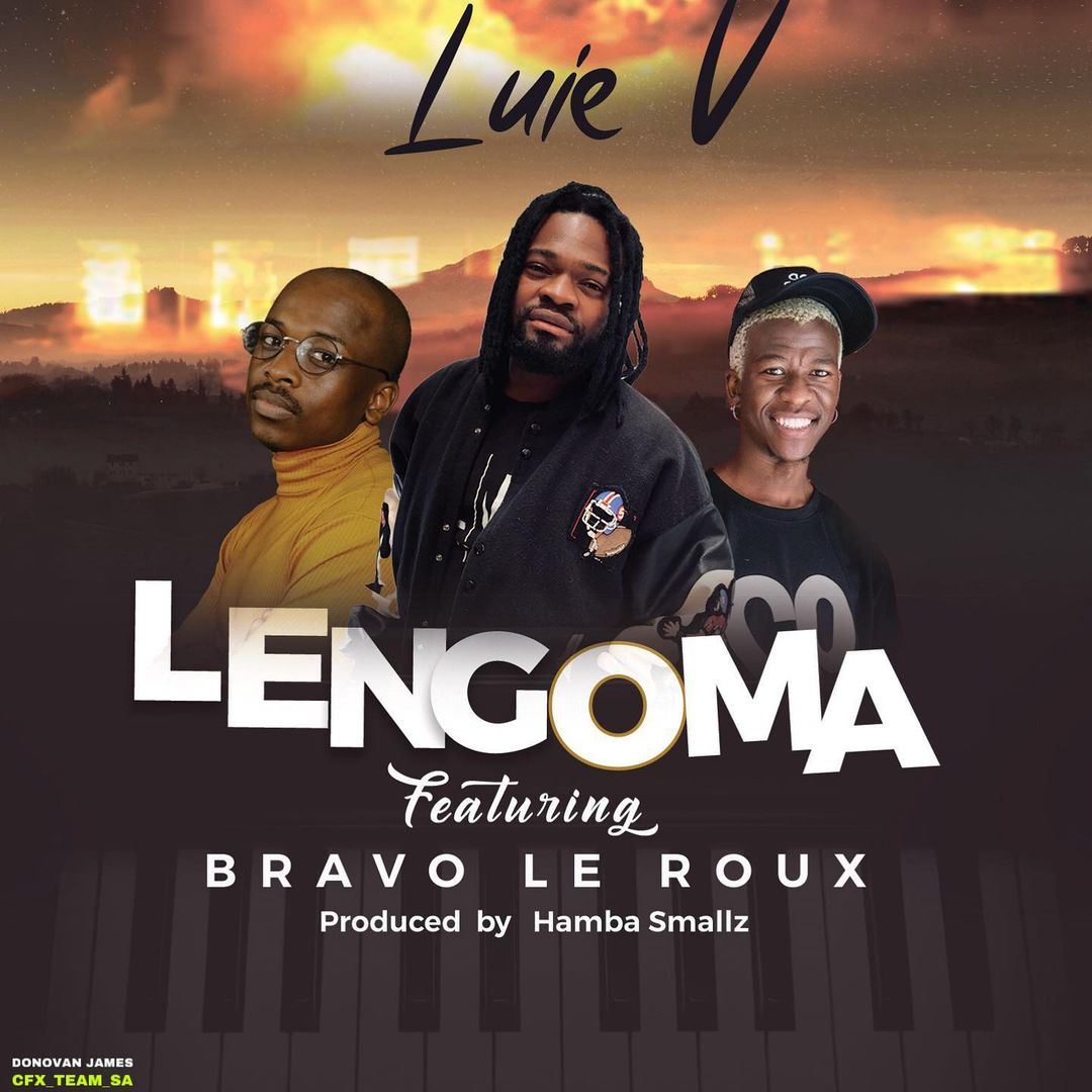 Luie V Ft. Bravo Le Roux & Hamba Smallz – Lengoma Mp3 Download
