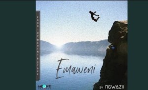 Ngwazii – Emaweni Mp3 Download