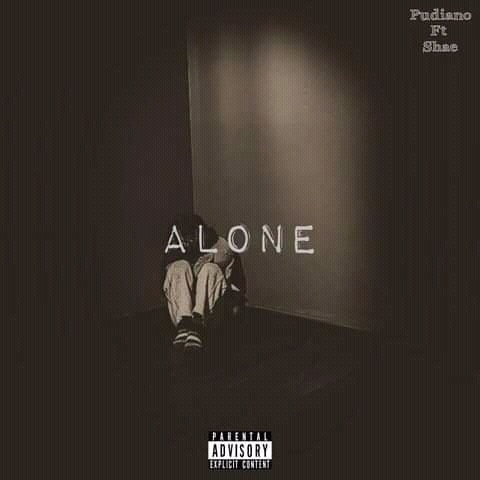 Pudiano – Alone Ft. Shae MeeQ Mp3 Download