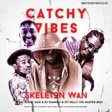 Skeleton Wan – Catchy Vibes (ft. Ntosh Gazi) Mp3 Download