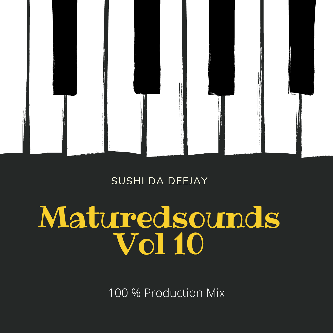 Sushi Da Deejay – Matured Sounds Vol 10 (100 Production Mix) Mp3 Download