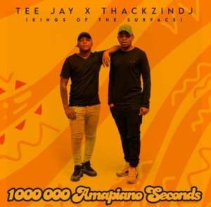 ThackzinDJ & Tee Jay – Uzobuya Nini ft. Nkosazana Daughter, Dlala Thukzin, Murumba Pitch, Moscow on Keys, DJ Bongz Mp3 Download