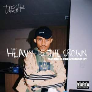 The Big Hash ft. Blxckie & YoungstaCPT – Heavy Is The Crown Mp3 Download