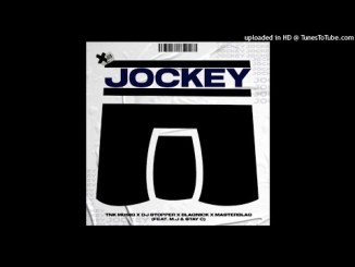 TNK MusiQ x DJ Stopper x Blaqnick x MasterBlaq – Jockey Ft. MJ & Stay C Mp3 Download