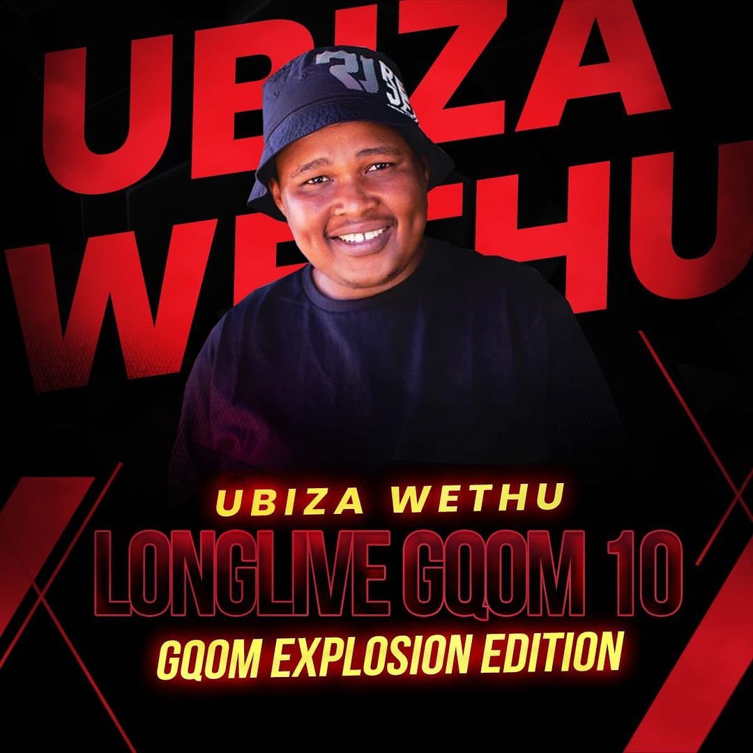 Ubiza Wethu – Long Live Gqom 10 (gqom Explosion Edition) Mp3 Download