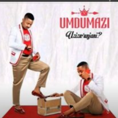 Umdumazi – Uzizw’Unjani Mp3 Download