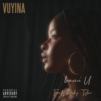 Vuyina ft Ricky Tyler – Leavin’ U Mp3 Download