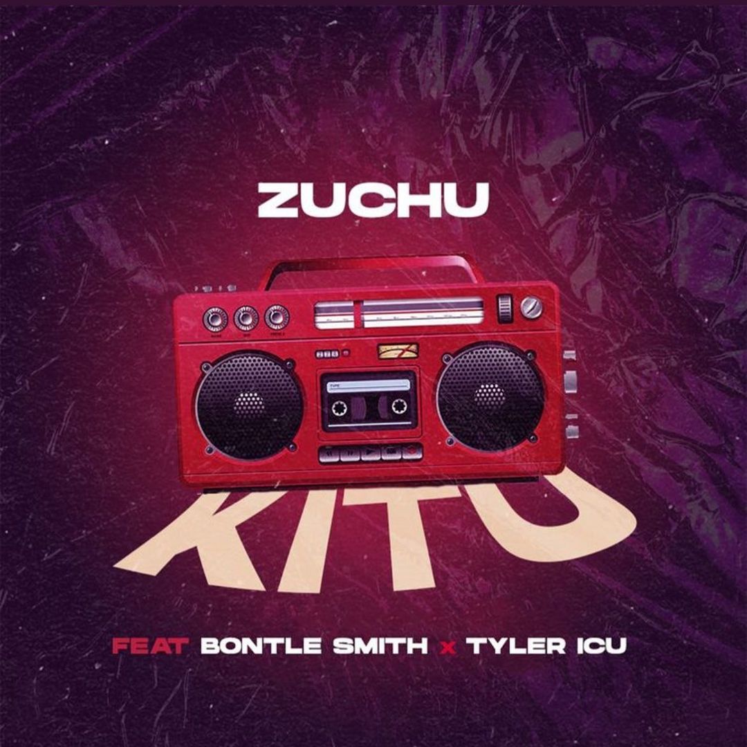 Zuchu Ft. Bontle Smith & Tyler Icu – Kitu Mp3 Download