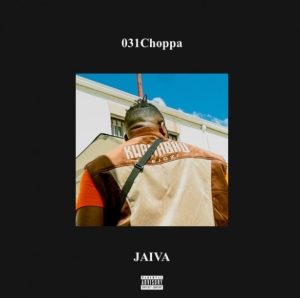 031 Choppa – Jaiva Mp3 Download